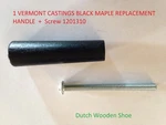 Vermont Castings Black Maple Replacement Handle 1600664 + Screw 1201310. Fixed Price $19.95.
