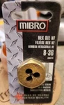 Mibro Hex Die Nf 8-36 New. Fixed Price $7.99.