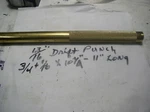 Brass Drift Punch 1PC.13/16"(3/4"+1/16") X10 1/4"- K131610 Usa Couser. Fixed Price $39.75.