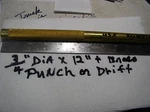 Brass Drift Punch 1PC.3/4 X 12" K341110 Couser Made In Usa. Fixed Price $45.50.