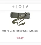 Okc Model 1 Strap Cutter W/sheath (new In Sealed Package). Fixed Price $45.00.