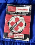 1975 Sears Craftsman Handbook Of Taps Dies & Threading Accessories #95470. Fixed Price $5.00.